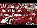 Persona 5 Royal (10 THINGS YOU DIDN'T KNOW ???)
