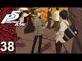 Persona 5 Royal [Part 38 - I'm On TV, Dad!] | TheStrawhatNO! Let's Plays