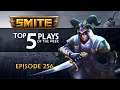 SMITE - Top 5 Plays - Episode 256