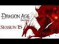 Dragon Age: Origins Live - Session #15