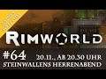 Steinwallens Herrenabend #64: Rimworld (XVII) & Whiskytasting / 20.11. um 20.30 Uhr (YT & Twitch)