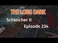 THE LONG DARK 🏔️ Schleicher II · Episode 234 · Der HOCHGEBIRGSFRICKLER