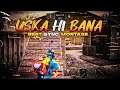 USKA HI BANA 🥀🥀 / FIRST BGMI MOBILE MONTAGE VIDEO BEAT SYNC MONTAGE VIDEO