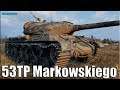 Вырвал ОЧКО победы ✅ World of Tanks 53TP Markowskiego лучший бой
