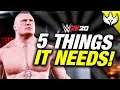 WWE 2K20 - 5 THINGS I WANT TO SEE!!