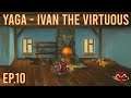 Yaga - Ivan the Virtuous - Ep 10