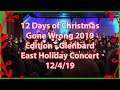 12 Days of Christmas Gone Wrong 2019 Edition - Glenbard East Holiday Concert 12/4/19