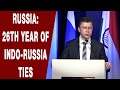 Indo-Russia ties strong as ever | Russian Deputy Chief of Mission to India | IDAS 2019