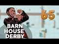 [65] Barn House Derby (Let's Play Ultimate Chicken Horse w/ GaLm and friends)