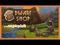 Dwarf Shop 💰 Angespielt [Deutsch][HD]