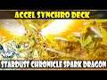 EL DECK ACCEL SYNCHRO FINALMENTE (AUNQUE CUTRE) | FT. STARDUST CHRONICLE SPARK DRAGON - DUEL LINKS
