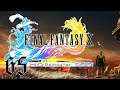 Final Fantasy X HD German ⚡ #65 [Selbstzerstörung] Lets Play I Zeldajunge