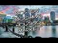 Housing Boom in BOSTON!!