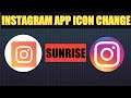 How To Get Sunrise Instagram App Icon || Hidden Features ||  Change Instagram App Icon