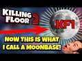 Killing Floor 2 | THE COMMUNITY CAN MAKE BETTER UPDATES! - KF1 Moonbase In KF2!