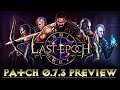 Last Epoch - patch 0.7.3 preview