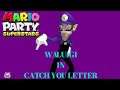 Mario Party Superstars - Waluigi in Catch You Letter