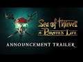 Sea of Thieves: A Pirate's Life | Announcement Trailer