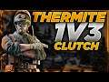 THERMITE 1V3 CLUTCH - Rainbow Six Siege Türkçe