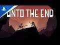 Unto The End | Release Date Trailer | PS4