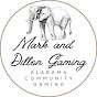 Mark and Dillon Gaming