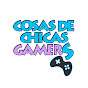 Chicas Gamers