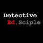 Detective Ed. Sciple