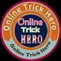 Online Trick Hero