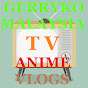 Gerryko Malaysia TV Anime & Vlogs