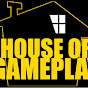 House Of Gameplay