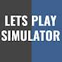 Let's Play Simulator