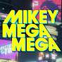 mikeymegamega