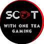 Scot With One Tea Gaming