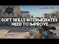 5 Soft Skills intermediates need to improve (CS:GO)