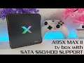 A95X MAX II Android TV Box with 2T SATA SSD/HDD Support! Unboxing/Hands on review Amlogic S905X3