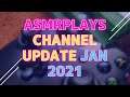 ASMRPLAYS Channel Update January 2021