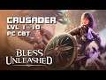 Bless Unleashed - Crusader lvl 1~10 Gameplay - Closed Beta - Steam - PC - F2P - EN