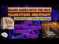 BOARD GAMES WITH THE HIVE FEATUREING VILLAGE ATTACKS GRIM DYNASTY | ADVENTURE 2 FATES ENTWINED