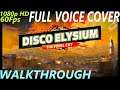 Disco Elysium Final Cut [2021] - Walkthrough Longplay - Full Voice Cover - Part 9 [PC] [1080p HD]