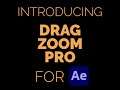 Drag Zoom Pro for Adobe After Effects