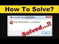 How To Easy Fix The Parameter Is Incorrect Error On Windows 7/8/10