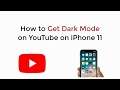 iPhone 11 : How to Get Dark Mode on YouTube iPhone 11