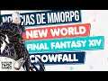 Noticias de MMORPG 💥 Novedades NEW WORLD ▶ CROWFALL   ▶ FINAL FANTASY XIV ENDWALKER ▶ Y más!