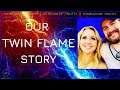 Our Twin Flame Story - Stream of Truth - Ep. 12 - Sean and Dr. Tassel