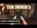 Team Fortress 2 With A Steam Controller