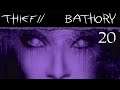 Thief 2 FM: Bathory Campaign for NewDark - 20 - Lucy in the Sky with Hard Drugs
