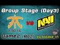 [Ti9] Fnatic vs Natus Vincere Game 2 (Group Stage Day3)