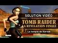Tomb Raider : La révélation finale - Niveau 10 - Le temple de Karnak (2/2)