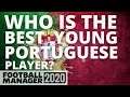 Who Is The Best Portuguese Wonderkid? | FM20