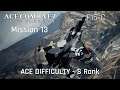 ACE COMBAT 7 Mission 13 - S Rank Playthrough [ACE Difficulty/F15-C]